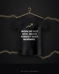 Woke Up Not Sick. Never Forgot That Morning. — black tee