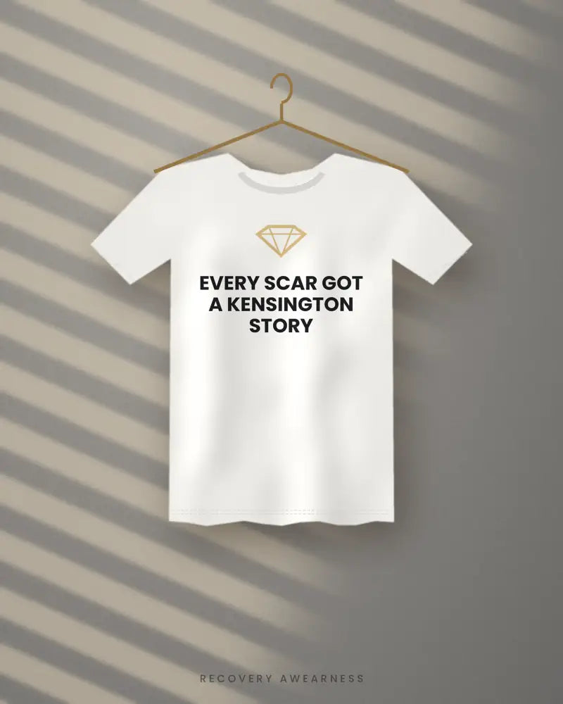 Every Scar Got A Kensington Story — white tee