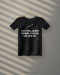 Put The Jawn Down. Picked My Life Up. — black tee