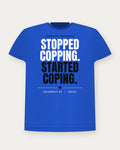 Stopped Copping. Started Coping. — Royal Colorway Tee