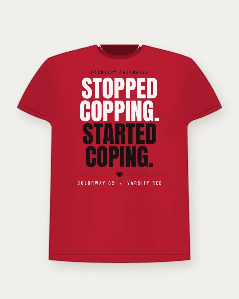 Stopped Copping. Started Coping. — Varsity Red Colorway Tee