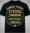 Sober. Strong. Unstoppable. — Recovery T-Shirt